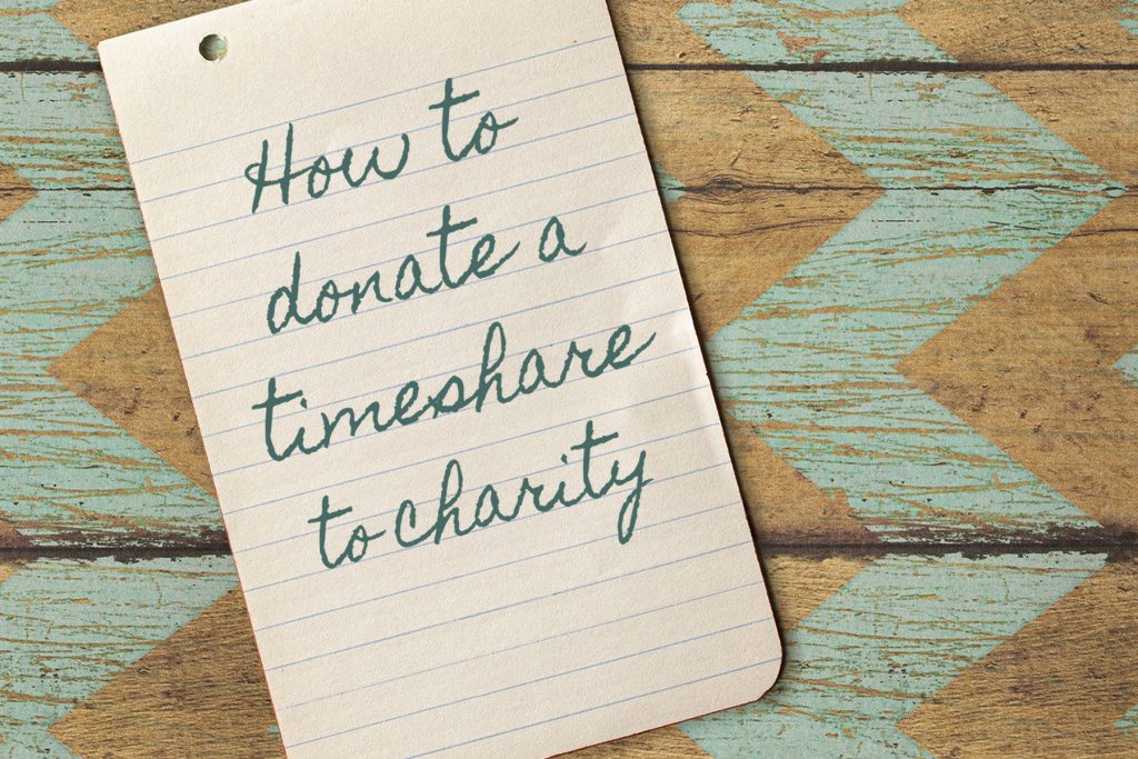 Can You Donate Your Timeshare To Charity