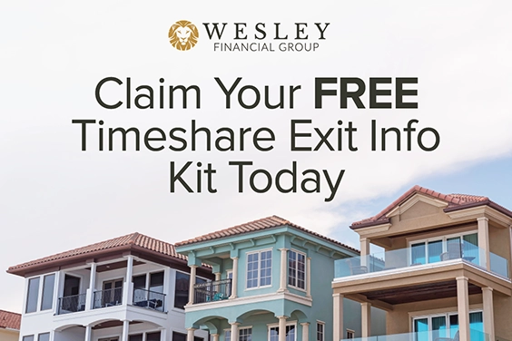 Claim your free timeshare exit kit | Wesley Financial Group
